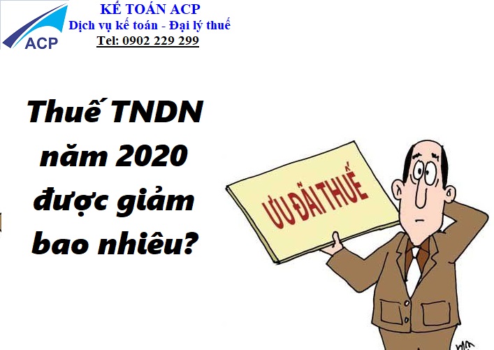 Thuế TNDN năm 2020 được giảm bao nhiêu?